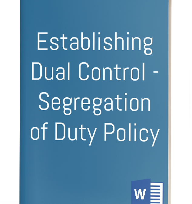 Dual Control – Segregation of Duty Policy