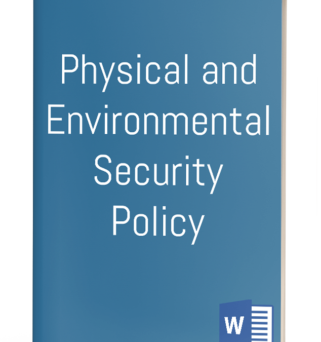 Physical and Environmental Security Policy