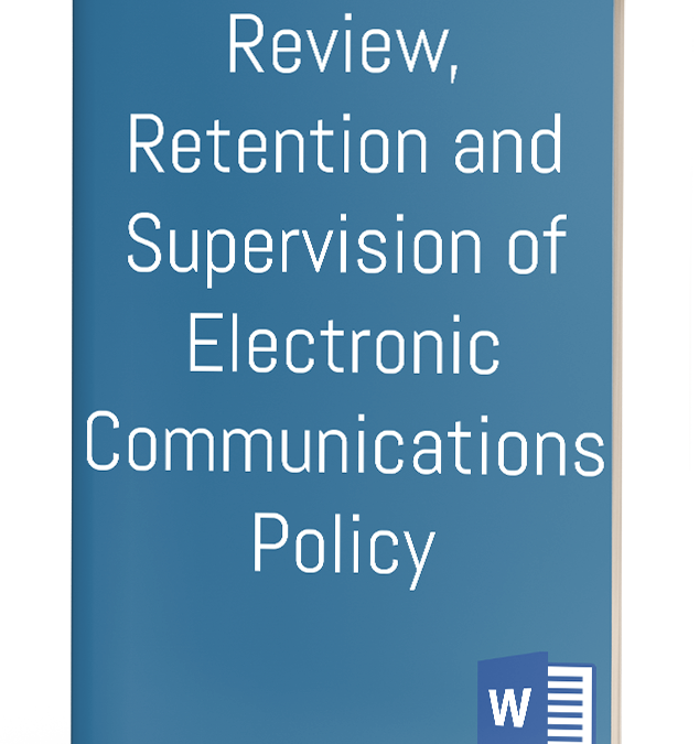 Review, Retention and Supervision of Electronic Communications Policy